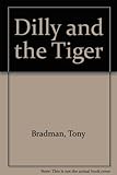 Dilly and the tiger