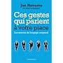 Ces gestes qui parlent � votre place : Les secrets&hellip de Joe Navarro