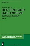 Produkt-Bild: Der Eine und das Andere: Beobachtungen an islamischen h&auml;resiographischen Texten (Studien Zur Geschichte Und Kultur Des Islamischen Orients)