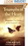 Triumphs of the Heart: Miraculous True Stories of the Power of Love
