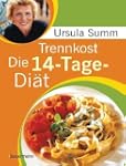 Trennkost - Die 14-Tage-Di�t