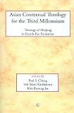 Asian contextual theology for the third millenium : a theology of Minjung in fourth-eye formation