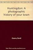 Braintree : a photographic history of your town