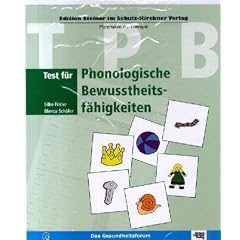 Test f�r Phonologische Bewusstheitsf�higkeiten: Das Gesundheitsforum. Edition Steiner im Schulz-Kirchner-Verlag - Materialien zur Therapie