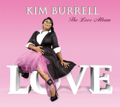 kim burrell kim burrell The Love Album