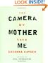 The Camera My Mother Gave Me