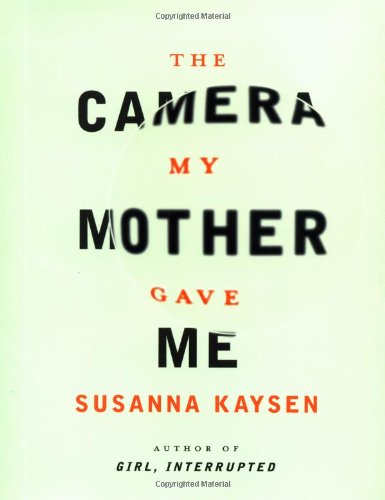 The Camera My Mother Gave Me