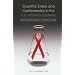 Scientific Errors and Controversies in the U.S. HIV/AIDS Epidemic: How They Slowed Advances and Were Resolved