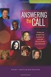 Answering the Call: African American Women in Higher Education Leadership (Journeys to Leadership Series)