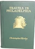 Travels in Philadelphia