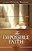 The Impossible Faith