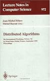Review Springer  / Distributed Algorithms: 9th International Workshop, Wdag '95, Le Mont-Saint-Michel, France, September `3-15, 1995 Proceedings. (Lecture Notes in Computer Science, 972)