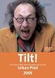 Urban Priol - Tilt! 2005: Der etwas andere Jahresr�ckblick
