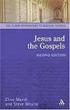Jesus And the Gospels (T&T Clark Approaches to Biblical Studies)