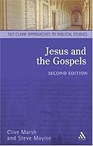Jesus and the Gospels (T & T Clark Approaches to Biblical Studies)