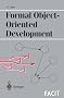 Formal Object-Oriented Development (Formal Approaches to Computing and Information Technology (FACIT))