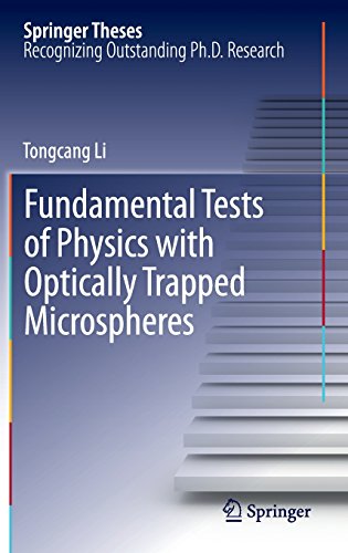 Fundamental Tests of Physics with Optically Trapped Microspheres (Springer Theses)