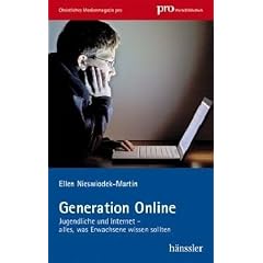Generation Online: Jugendliche und Internet - alles, was Erwachsene wissen sollten