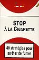 Stop à la Cigarette : 40 Stratégies pour arrêter de fumer