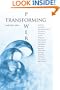 Transforming Power: Stories from Transformational Leaders for Encouragement and Inspiration