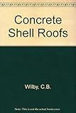Concrete shell roofs