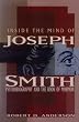 Inside the Mind of Joseph Smith: Psychobiography and the Book of Mormon