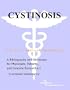 Cystinosis - A Bibliography and Dictionary for Physicians, Patients, and Genome Researchers