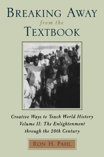 Breaking Away from the Textbook: Creative Ways to Teach World History - Vol. 2 Image Breaking Away from the Textbook: Creative Ways to Teach World History - Vol. 2