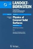 Adsorption of Molecules on Metal, Semiconductor and Oxide Surfaces (Landolt-B&Atilde;&para;rnstein: Numerical Data and Functional Relationships in Science and Technology - New Series / Condensed Matter)