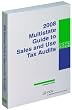 Multistate Guide to Sales and Use Tax Audits (2008) (w/CD-ROM) (Multistate Tax Guide)