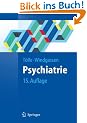Psychiatrie: einschlie�lich Psychotherapie (Springer-Lehrbuch)