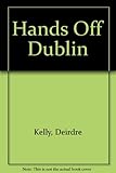 Hands off Dublin
