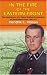 In the Fire of the Eastern Front: The Experiences of a Dutch Waffen-SS Volunteer on the Eastern Front 1941-45