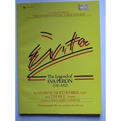 Evita, the Legend of Eva Peron (1919-1952)
