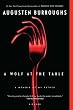 A Wolf at the Table: A Memoir of My Father
