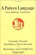 A Pattern Language: Towns, Buildings, Construction (Center for Environmental Structure Series)