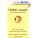 A Pattern Language: Towns, Buildings, Construction (Center for Environmental Structure Series)