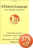 A Pattern Language: Towns, Buildings, Construction (Center for Environmental Structure Series)