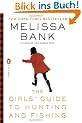 The Girls' Guide to Hunting and Fishing