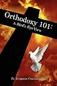 Orthodoxy 101: A Bird's Eye View