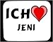 Mauspad mit Ich liebe Jeni Dekoration