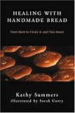 Healing with Handmade Bread: From Start to Finish in Just Two Hours