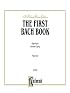 The First Bach Book (Solo Piano) (Kalmus Edition)