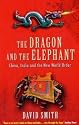 The Dragon and the Elephant: China, India and the New World Order