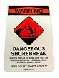 Warning Shorebreak Aluminum Sign