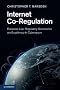 Internet Co-Regulation: European Law, Regulatory Governance and Legitimacy in Cyberspace
