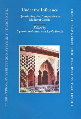 Under The Influence: questioning the comparative in medieval castile (Medieval and Early Modern Iberian World) under Zoroastrianism in The Books Store