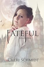 Fateful (Book #1 in the Fateful Series)