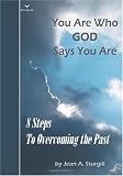 You Are Who GOD Says You Are: 8 Steps to Overcoming the Past (Drew's Animals)