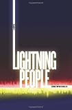 Lightning People: A Novel